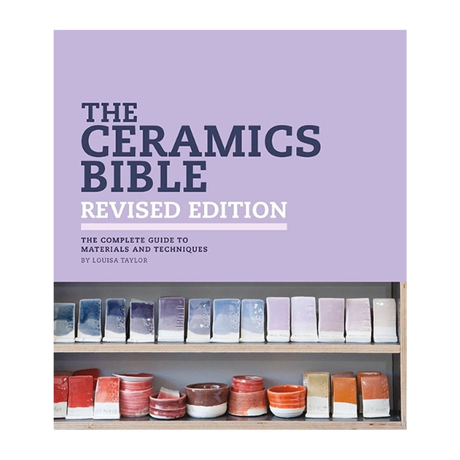 Ceramics Bible - Revised Editiion