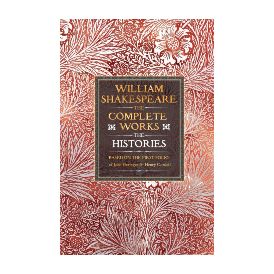 Complete Works of William Shakespeare - The Histories