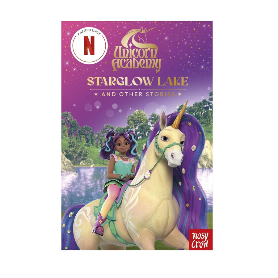 Unicorn Academy: Starglow Lake and other stories