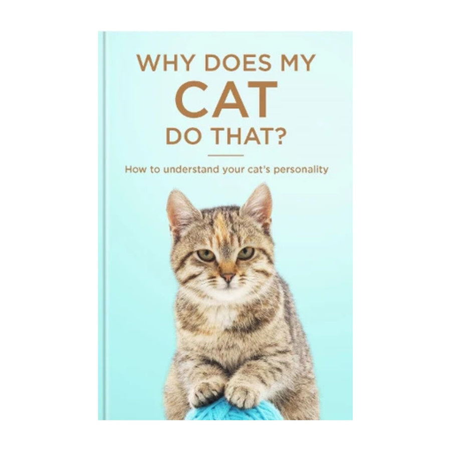 Why Does My Cat Do That?