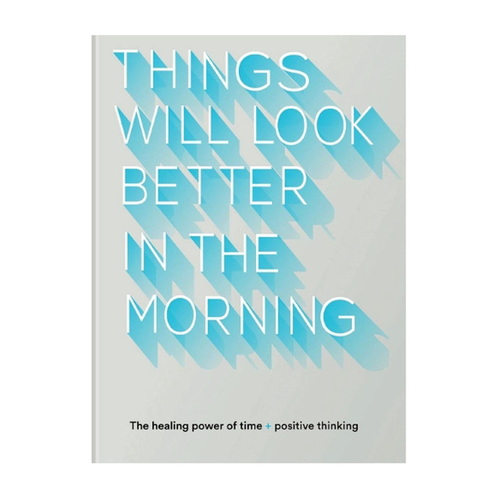 Things Will Look Better In The Morning