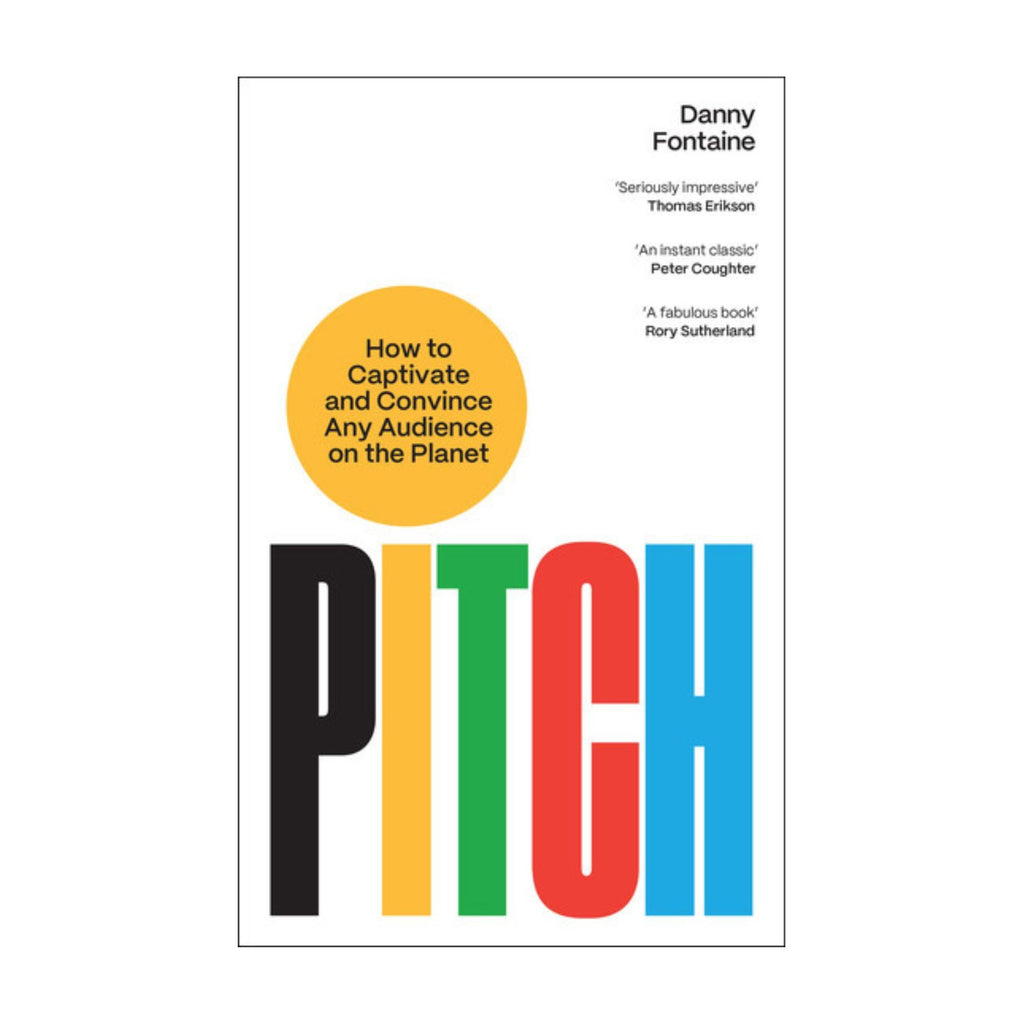 Pitch - Captivate and Convince Any Audience