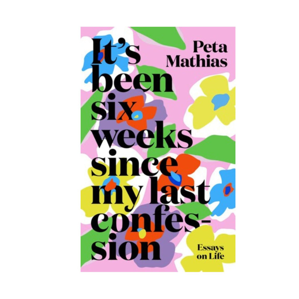 It's Been Six Weeks Since My Last Confession