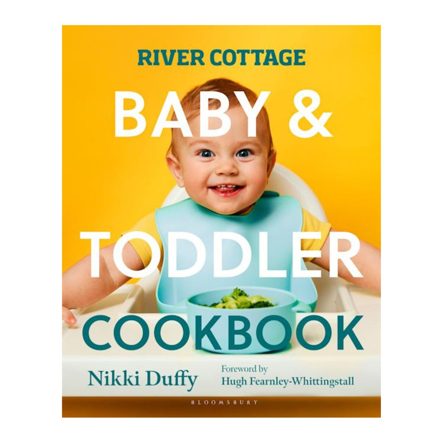 River Cottage Baby & Toddler Cook Book