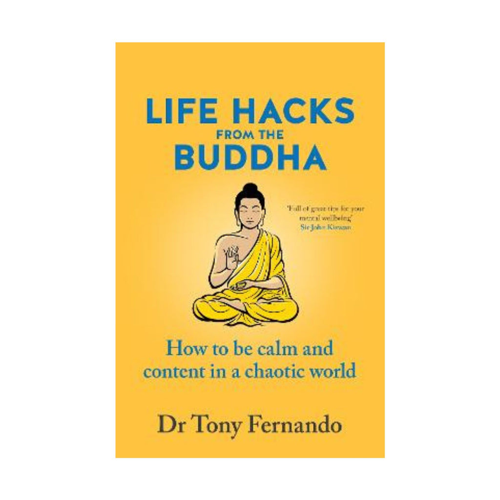 Life Hacks from the Buddha