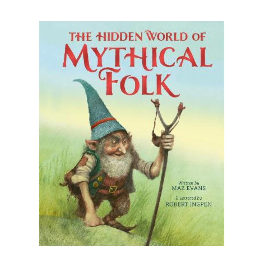 Hidden World of Mythical Folk, The