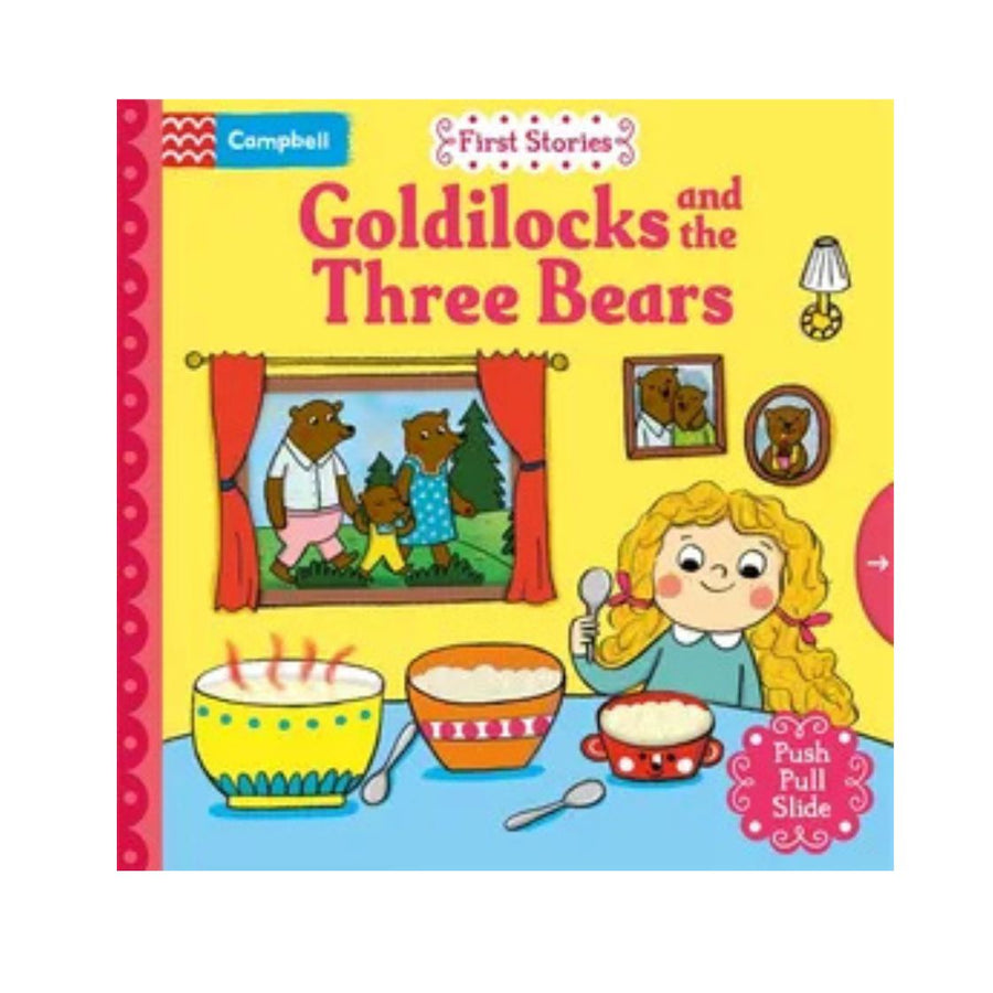 Goldilocks and the Three Bears: A Push, Pull, Slide Book