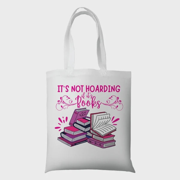 It's not hoarding tote bag