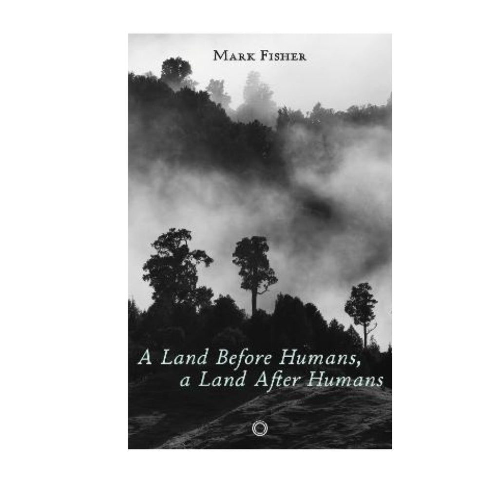 Land Before Humans, a Land After Humans, A