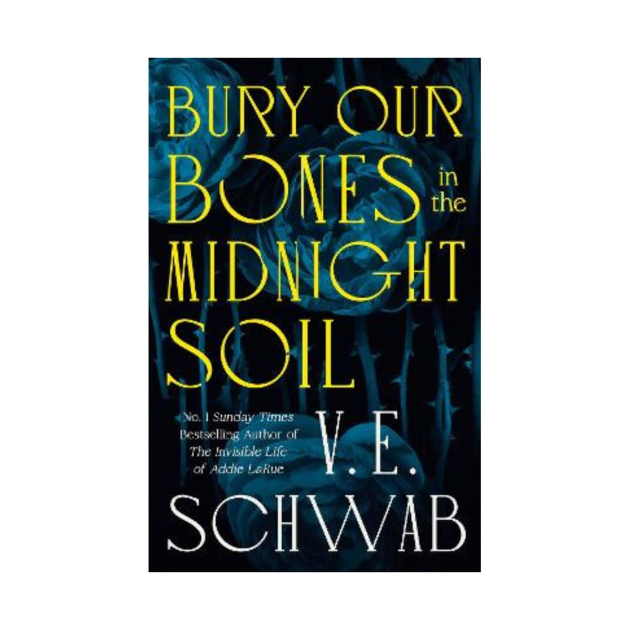 Bury Our Bones in the Midnight Soil