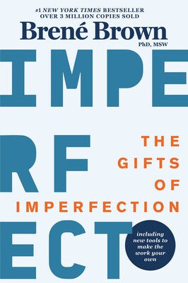 Gifts Of Imperfection, The
