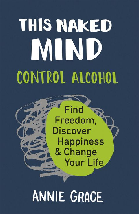 This Naked Mind, Control Alcohol