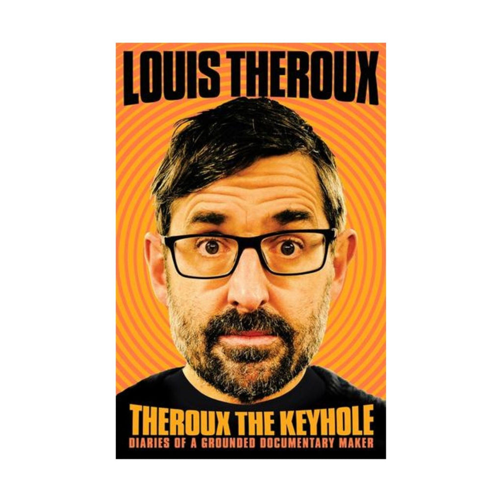 Theroux the Keyhole