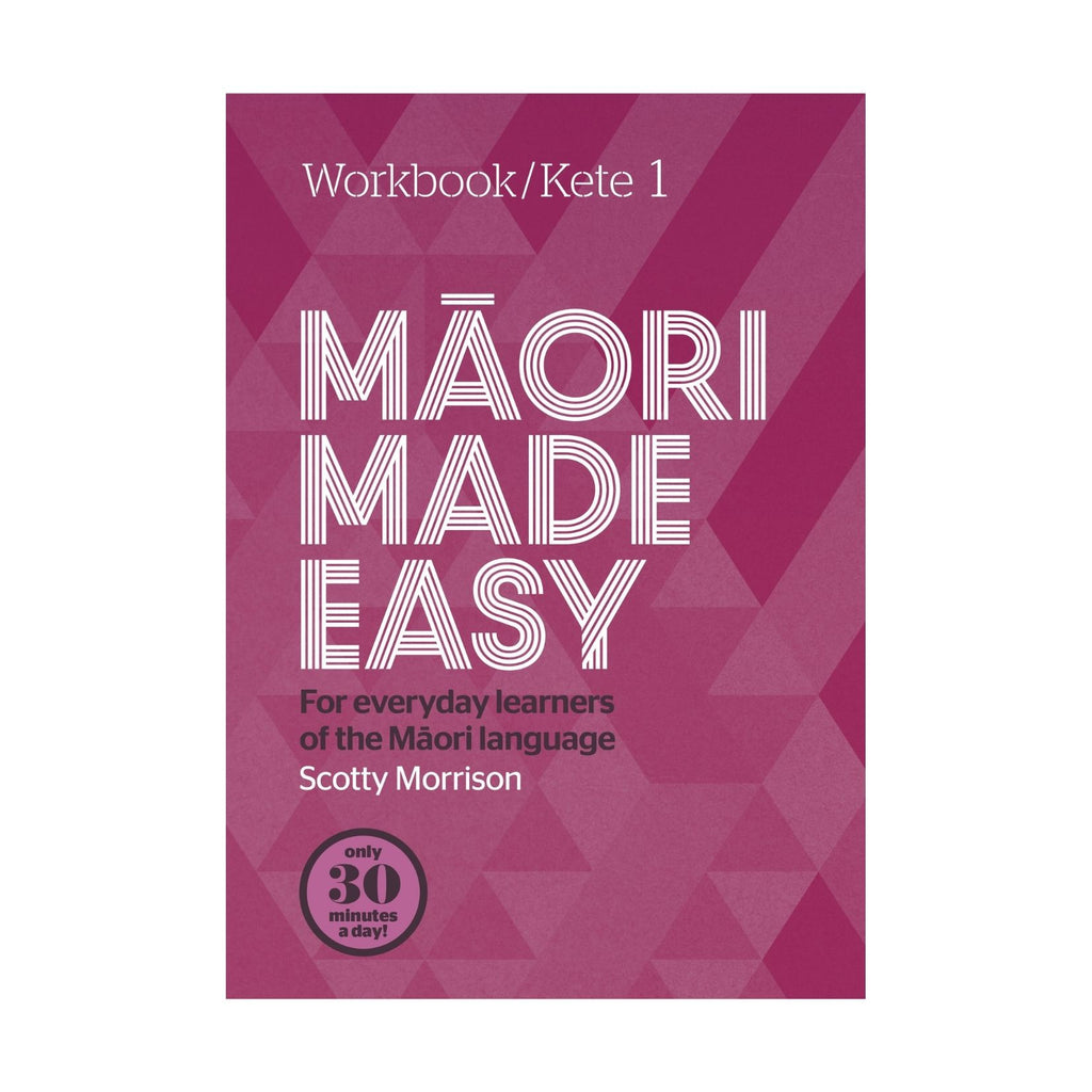 Māori Made Easy Workbook 1