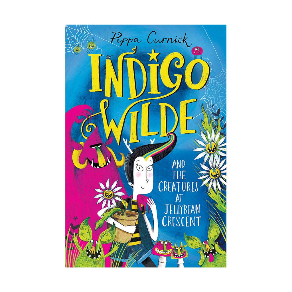 Indigo Wilde (1) and the Creatures at Jellybean Crescent