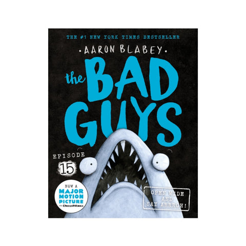 Bad Guys #15, Open Wide and Say Arrrgh
