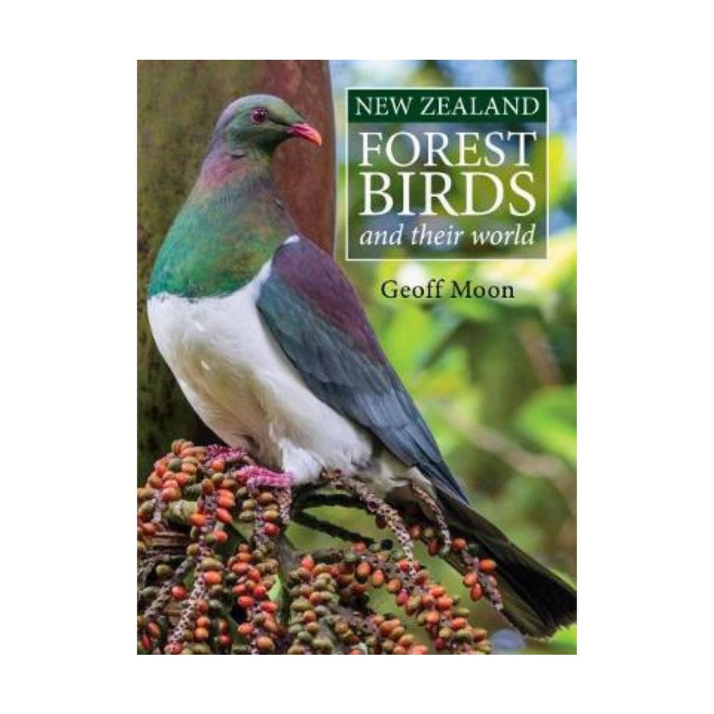 New Zealand Forest Birds and their World