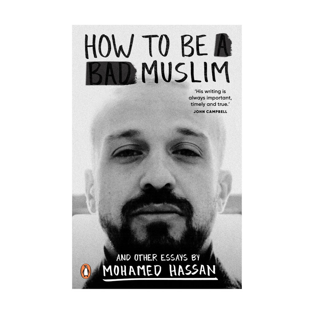 How to be a Bad Muslim and other essays