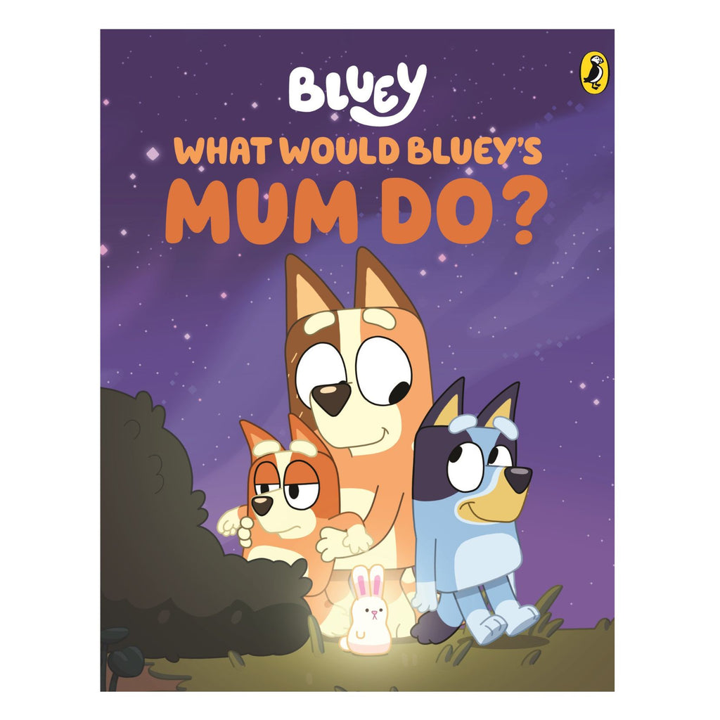 What would Bluey's Mum do?