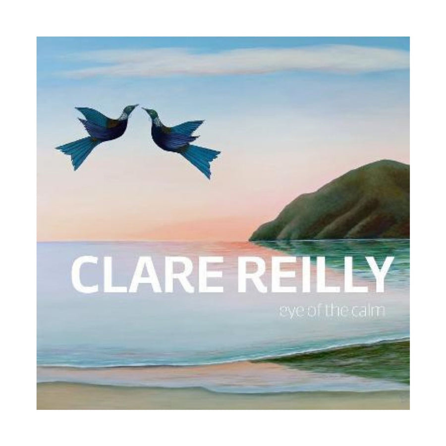 Clare Reilly: Eye of the Calm
