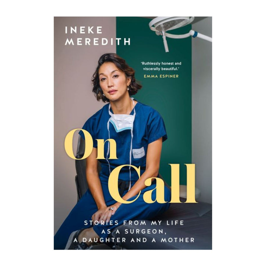 On Call, Stories from my life as a surgeon, a daughter and a mother