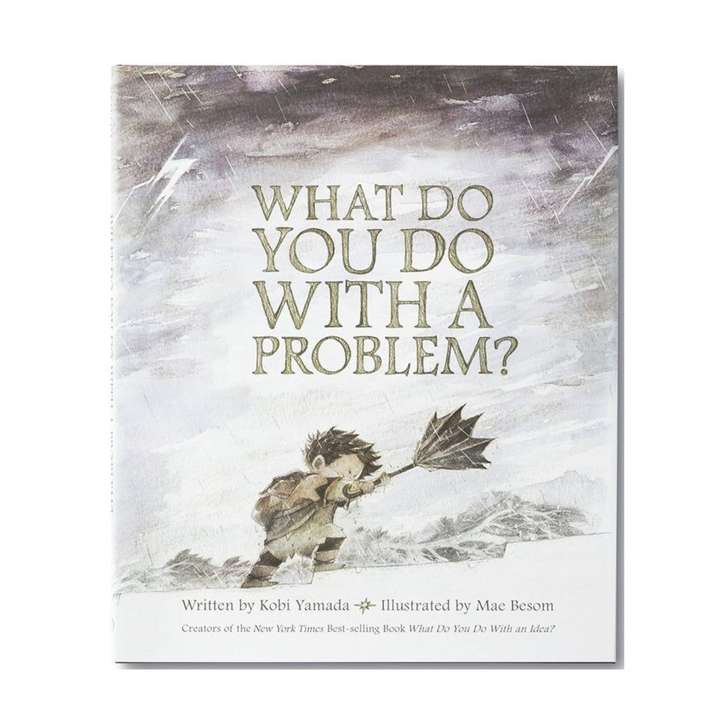 What Do You Do With A Problem?