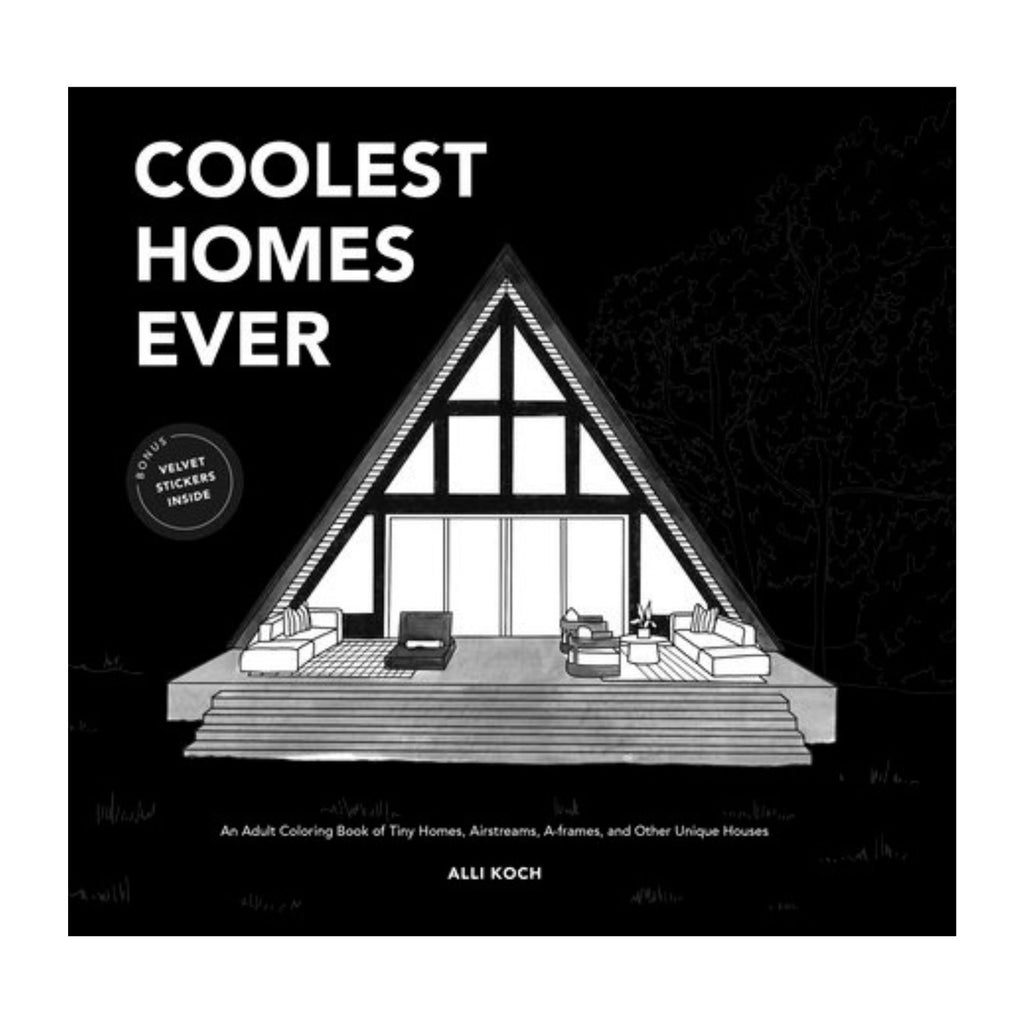 Coolest homes Ever Colouring Book