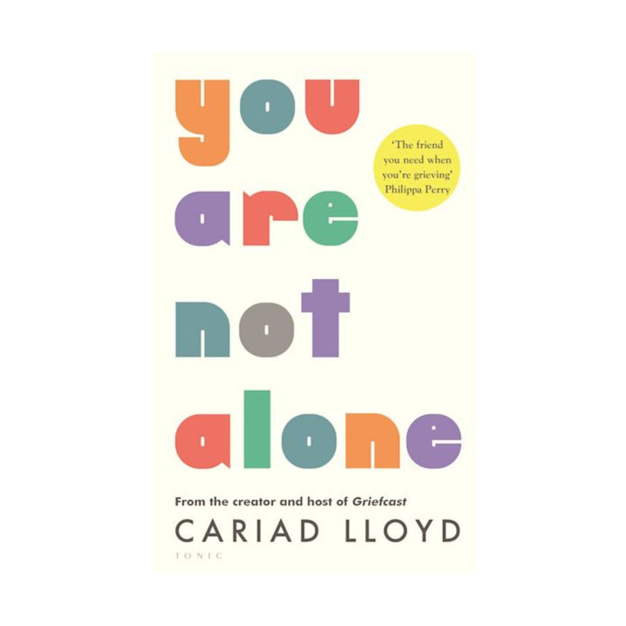 You Are Not Alone