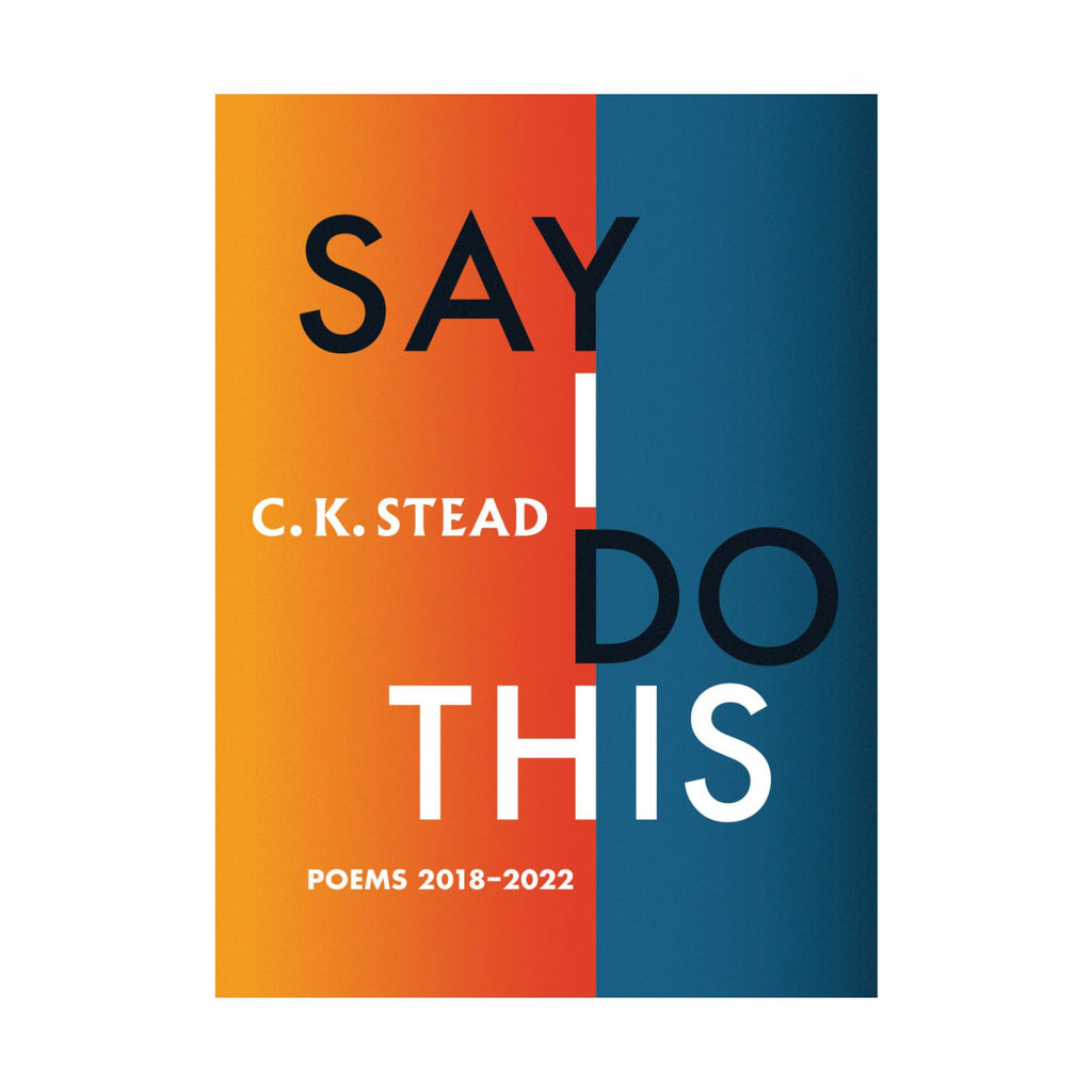 Say I Do This, Poems 2018-2022