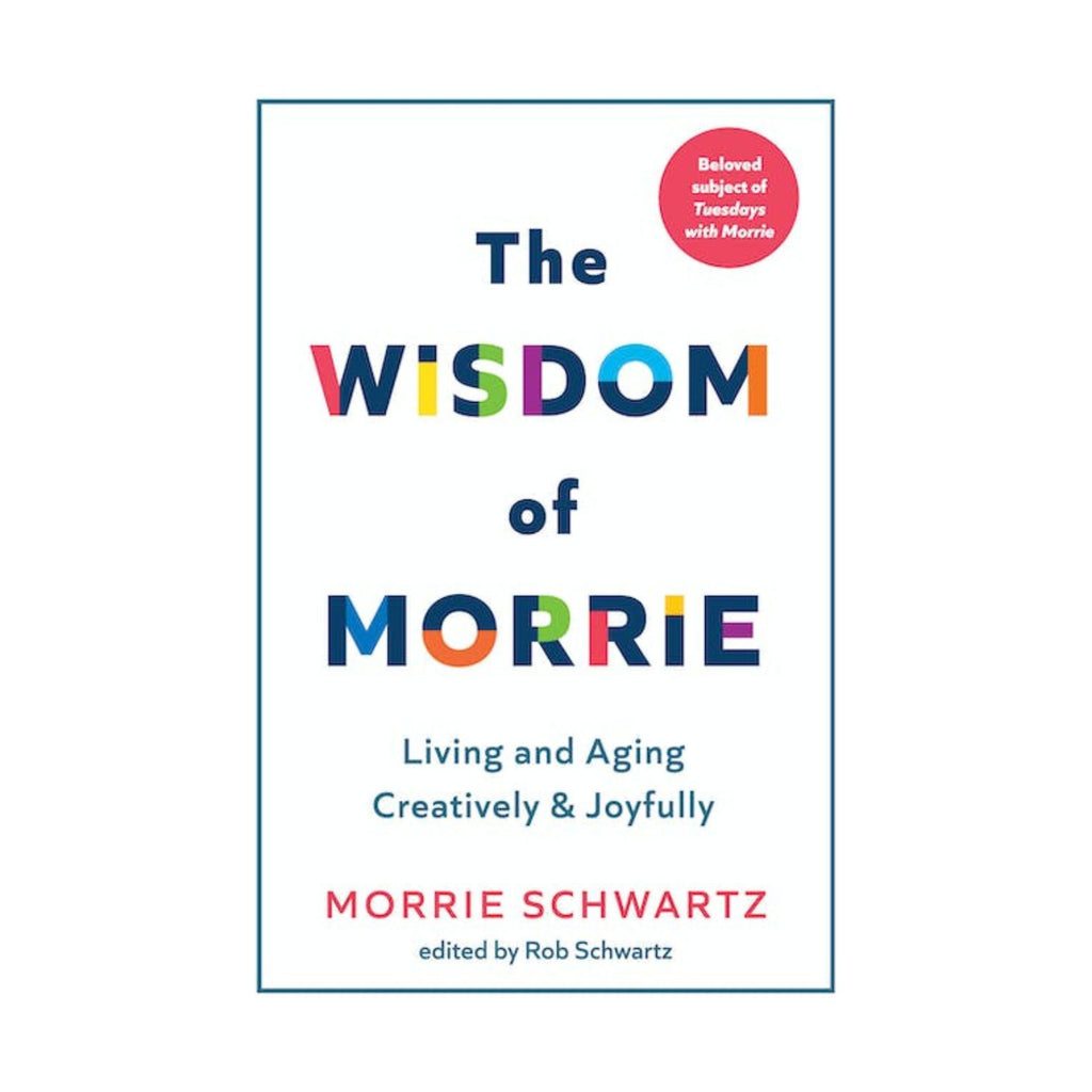 Wisdom of Morrie, The