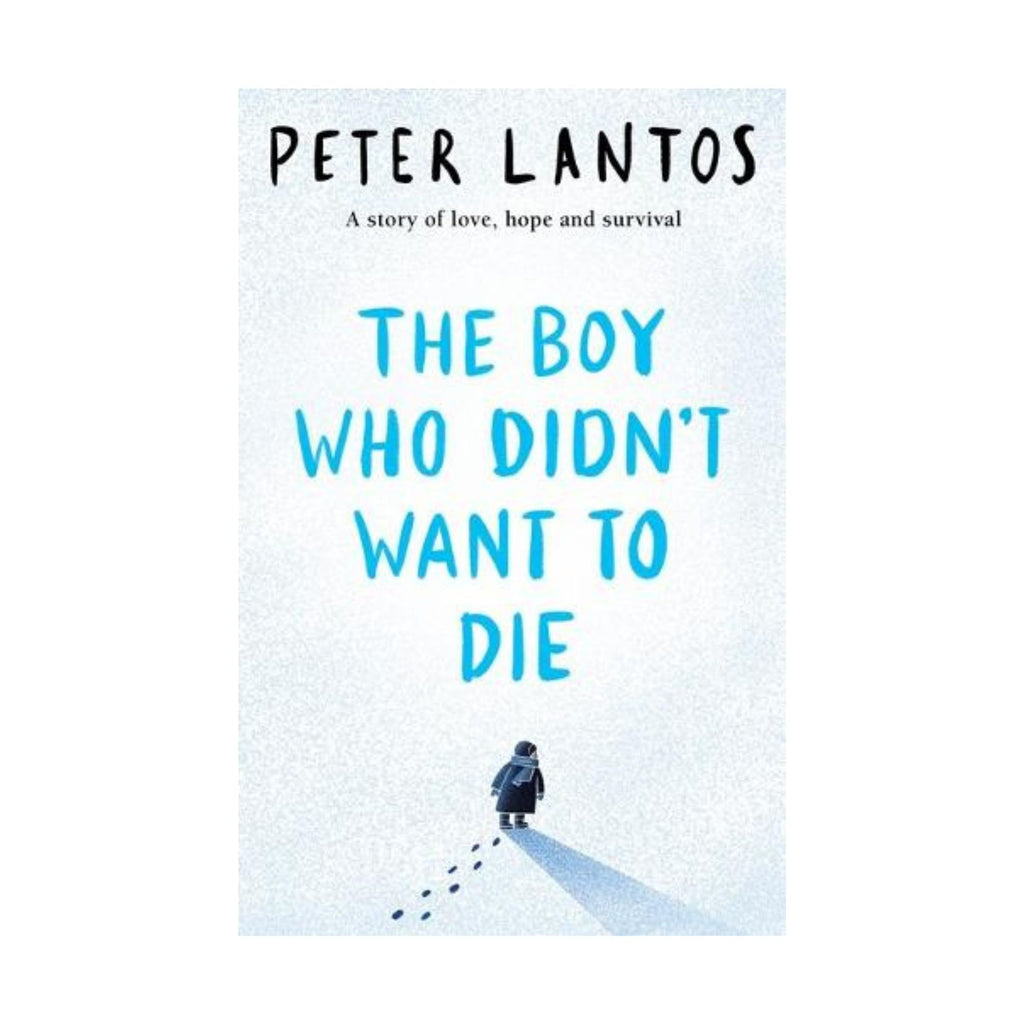 Boy Who Didn't Want to Die, the