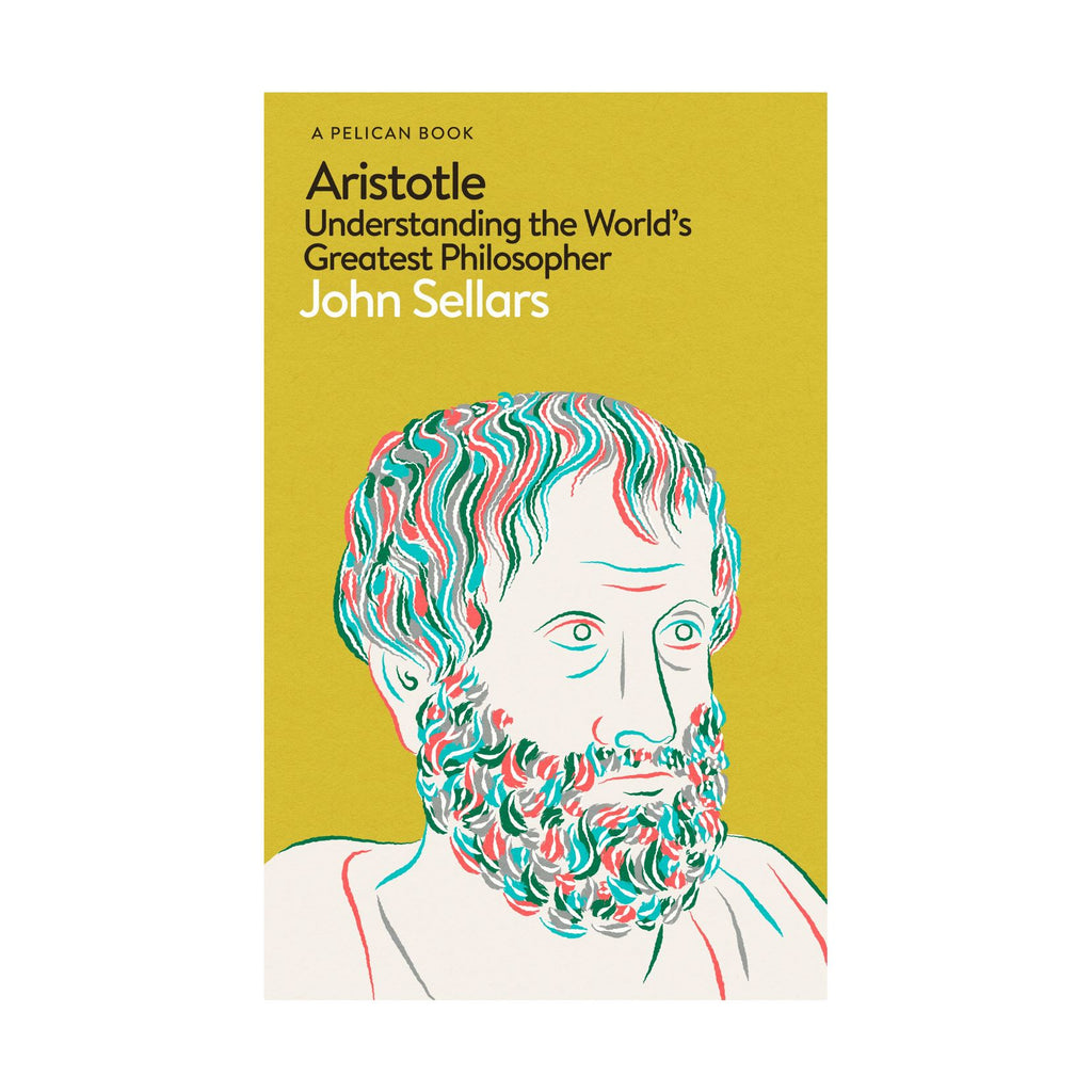 Aristotle, Understanding the World's Greatest Philosopher