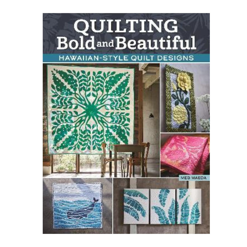 Quilting Bold and Beautiful