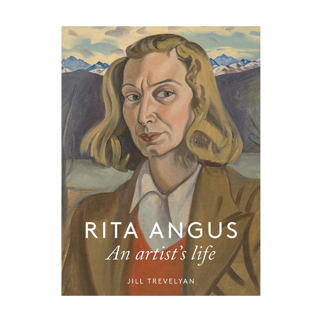 Rita Angus, An Artist's Life