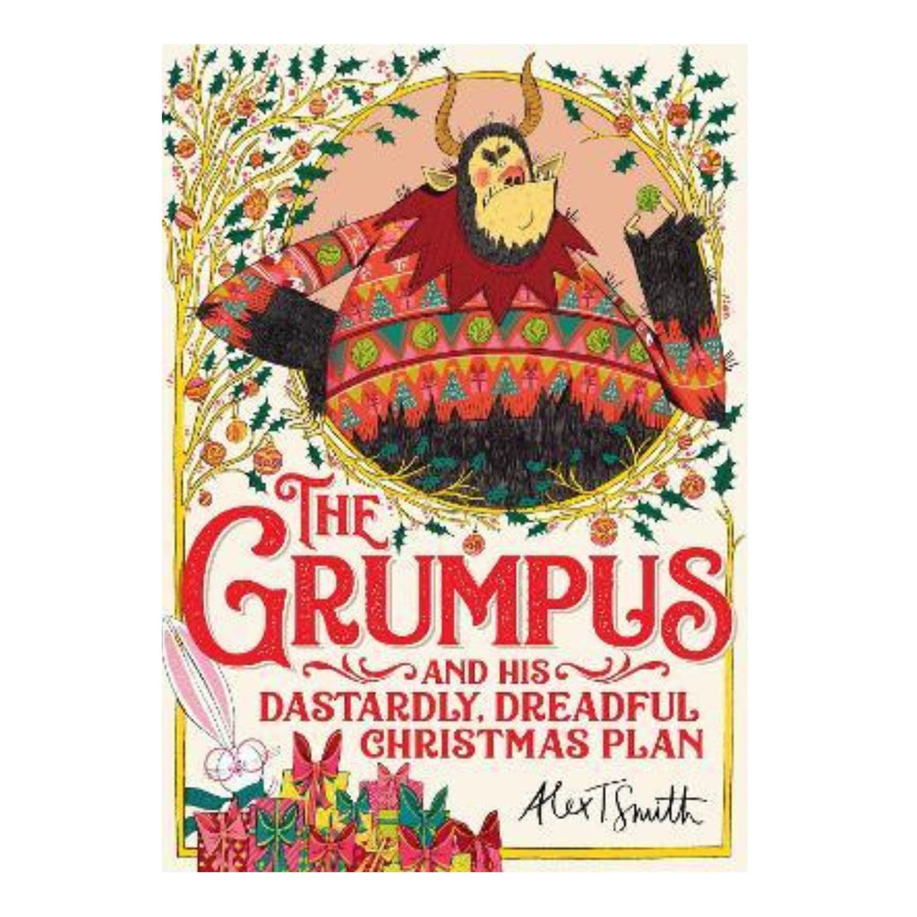 Grumpus, The And his dastardly, dreadful Christmas plan