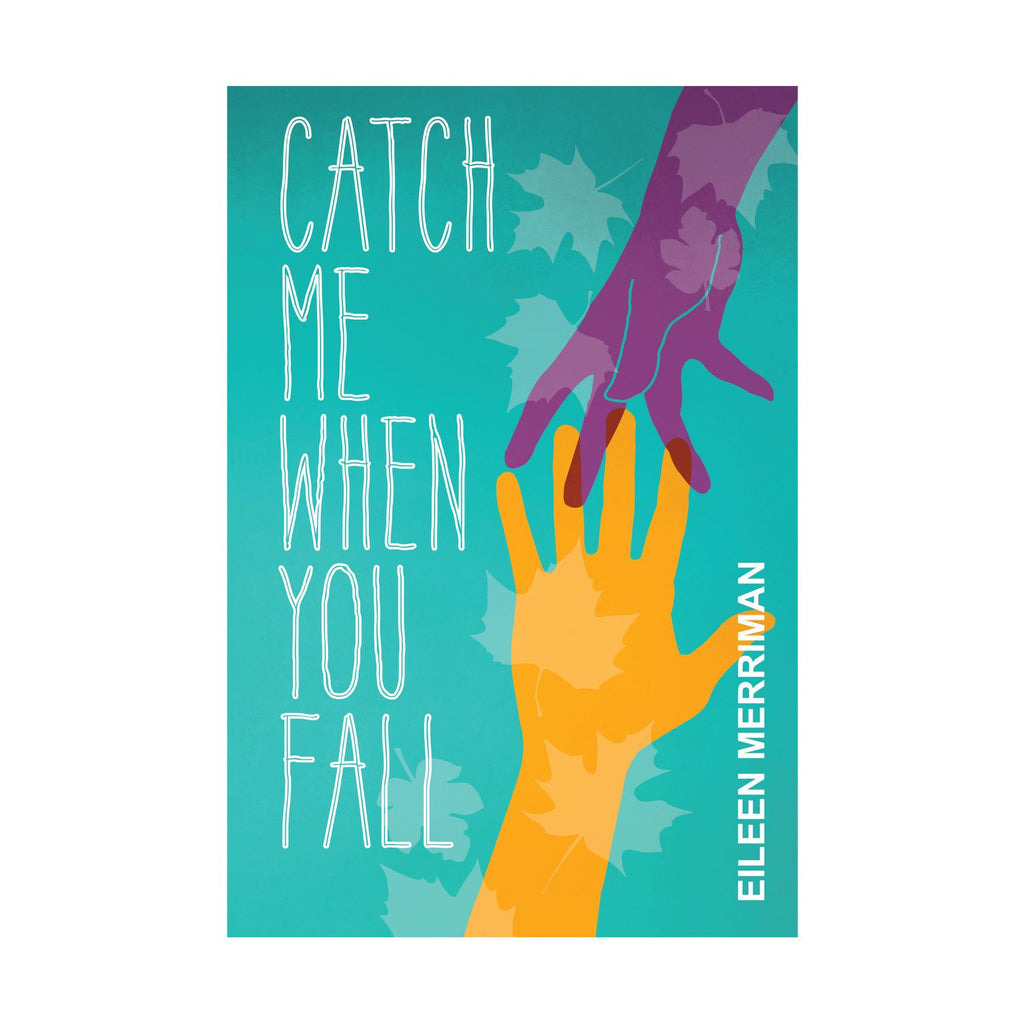 Catch Me When You Fall