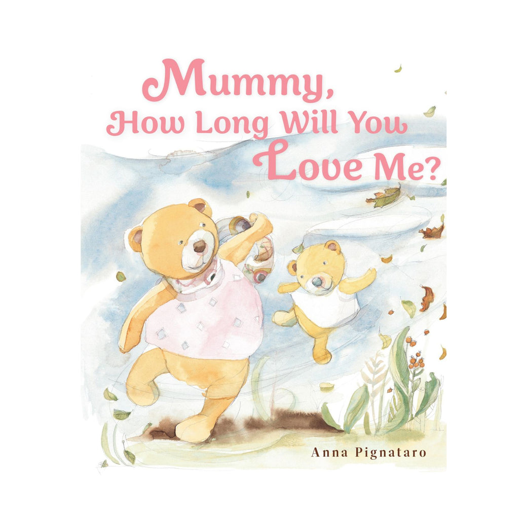 Mummy How Long Will You Love Me