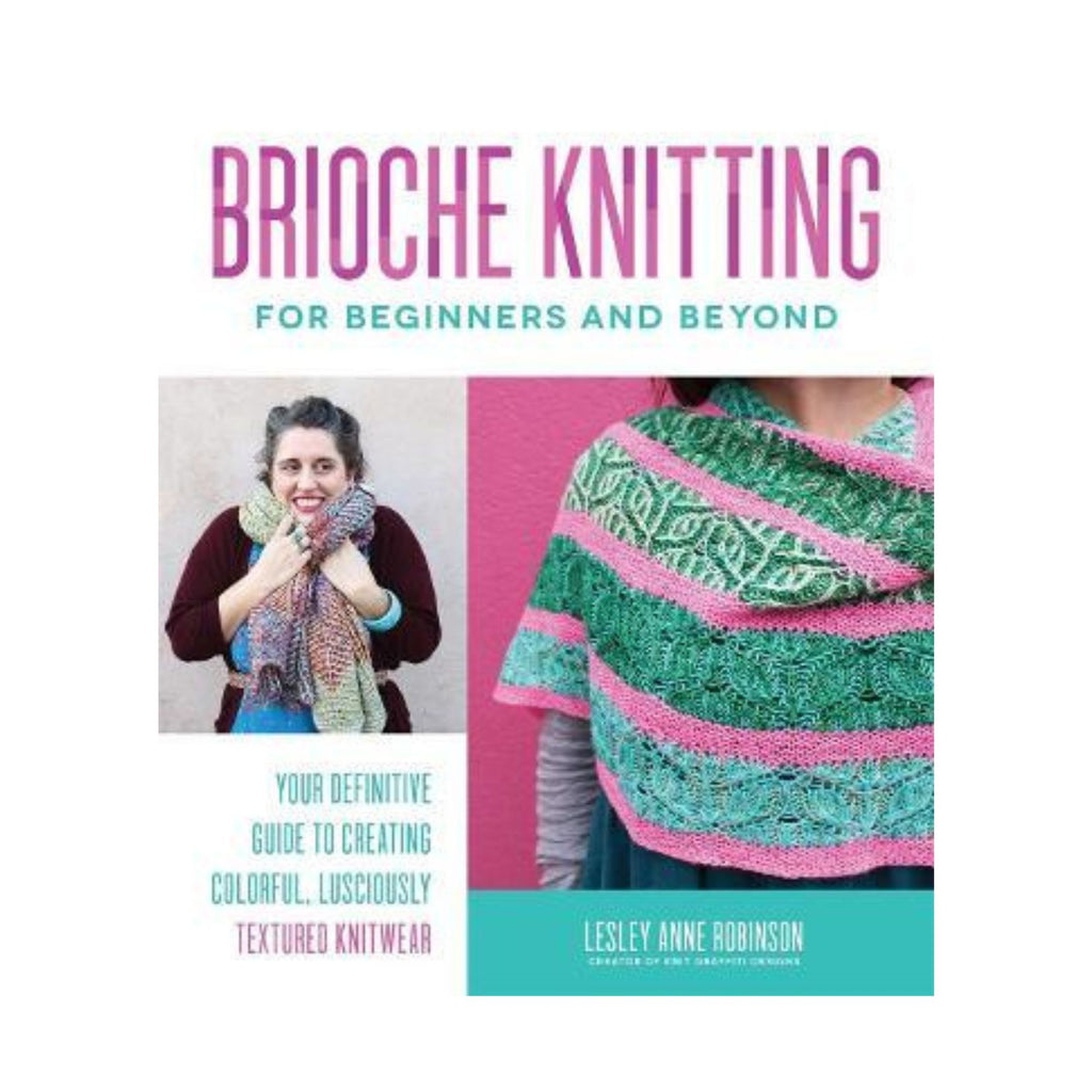 Brioche Knitting for Beginners & Beyond
