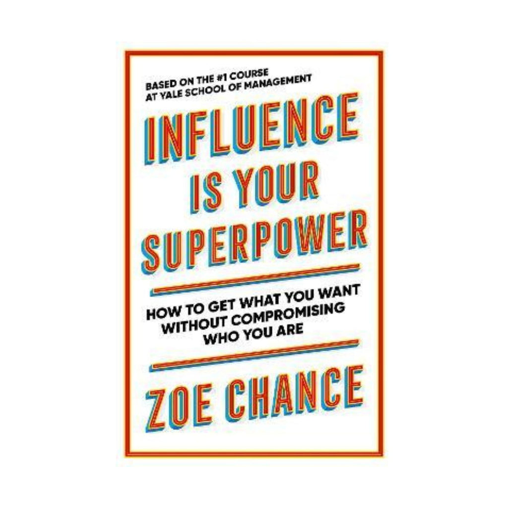 Influence is your Superpower
