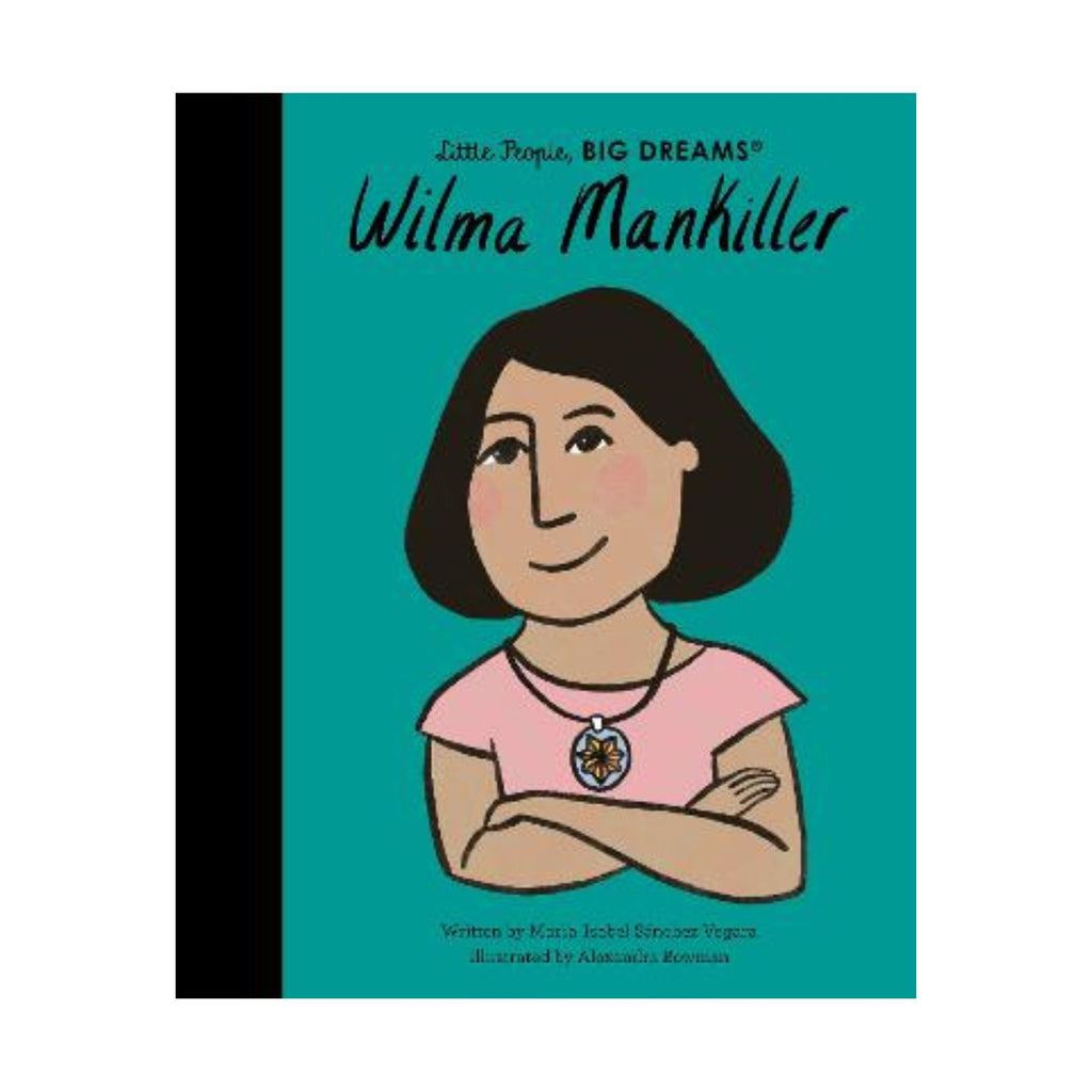 Little People, Big Dreams - Wilma Mankiller