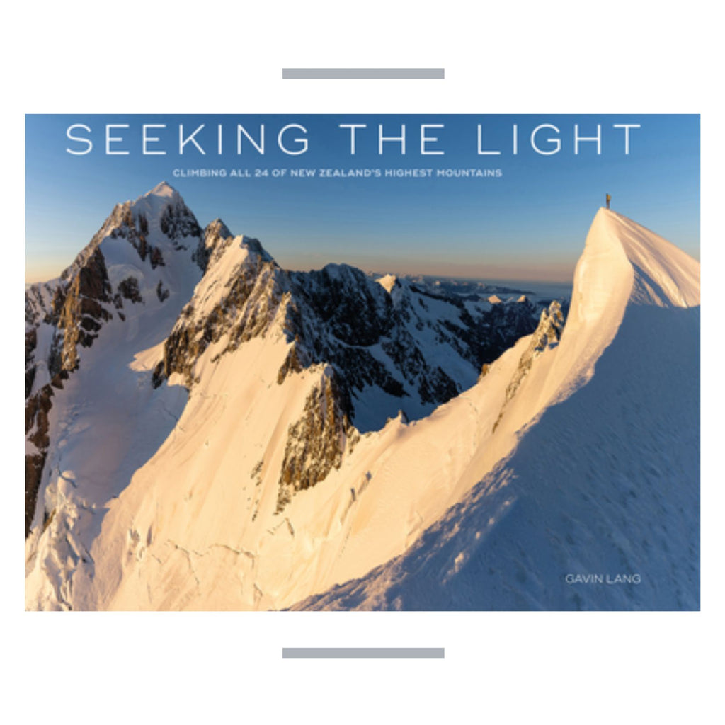 Seeking the Light, Climbing all of New Zealand's Highest Mountains