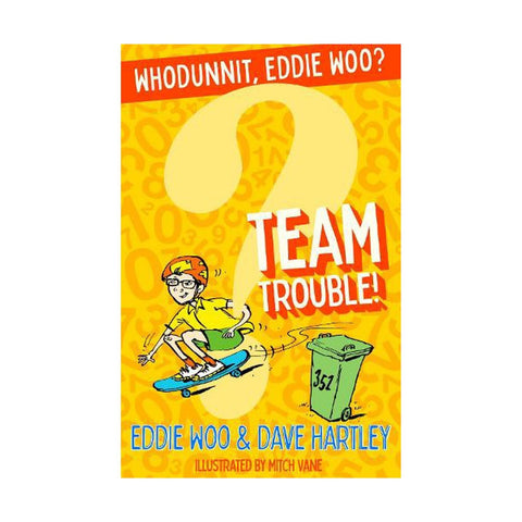 Whodunnit, Eddie Woo? Team Trouble!