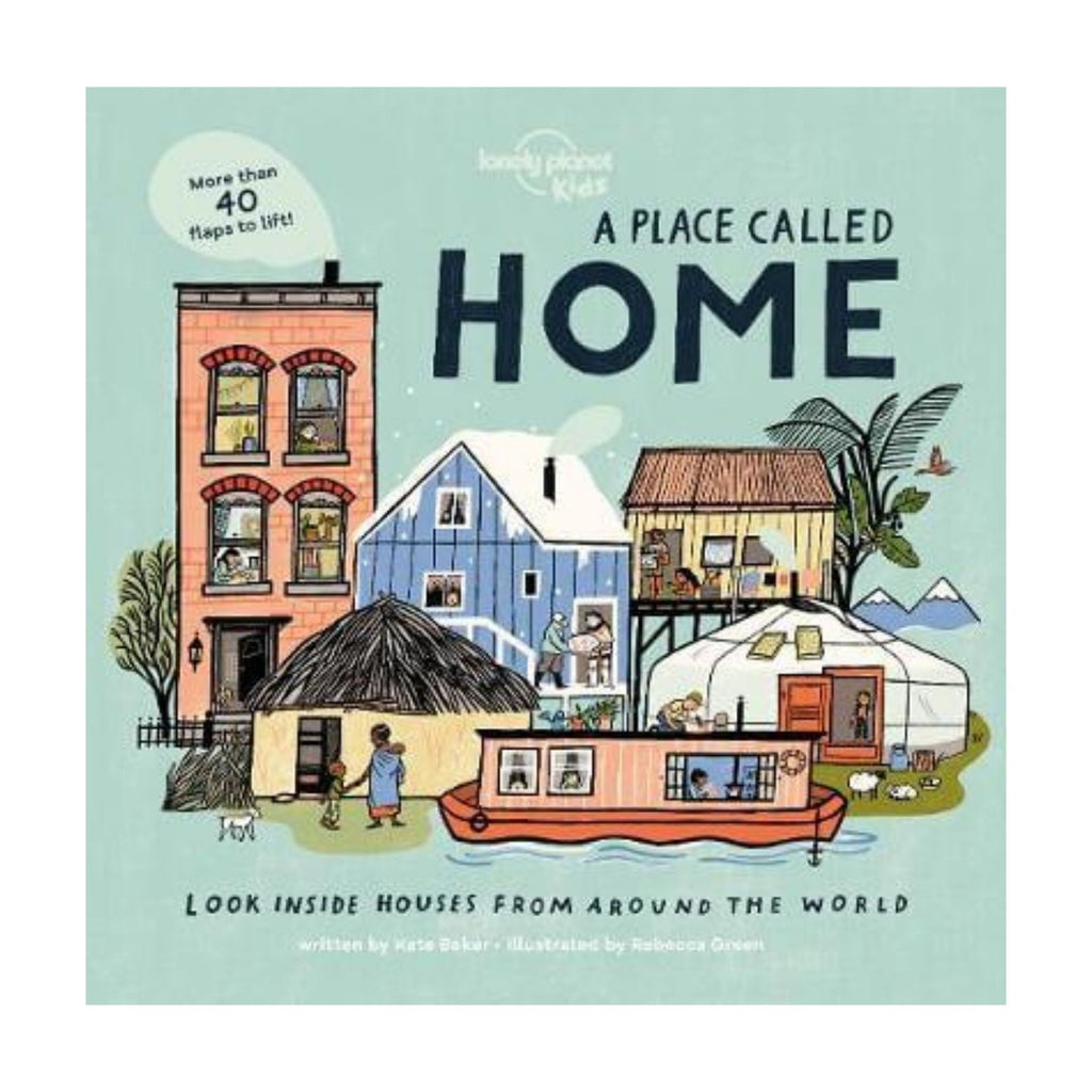 A Place Called Home (Look inside Houses from around the world)