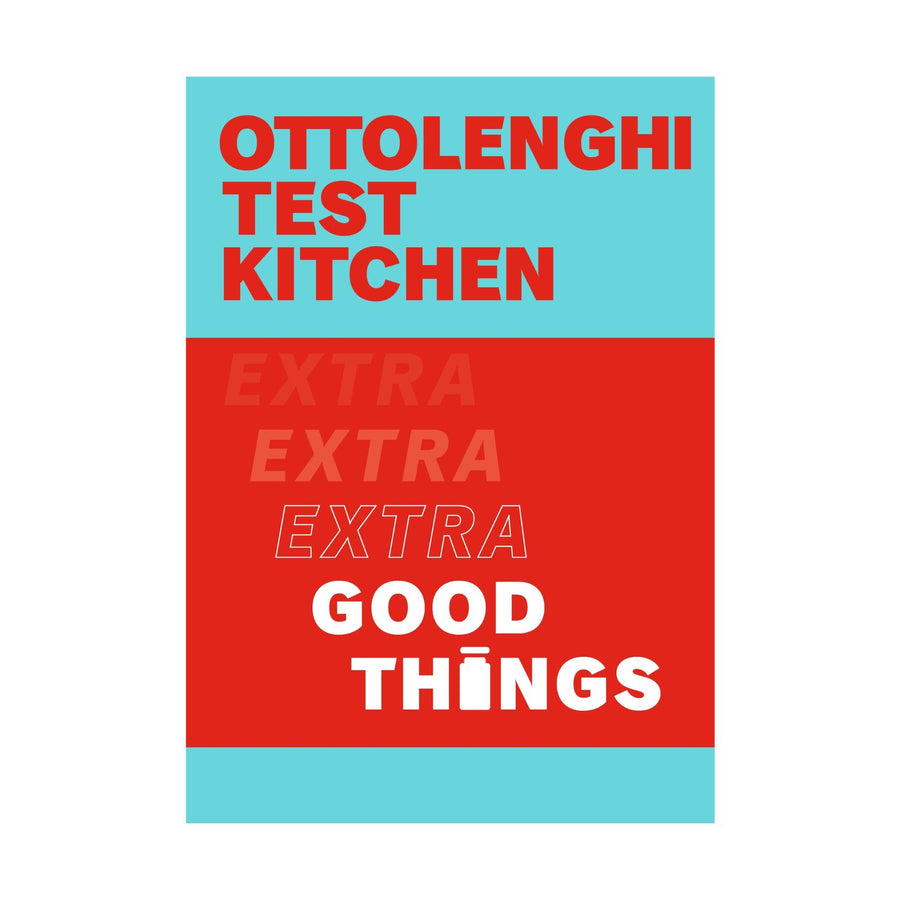 Extra Good Things - Ottolenghi Test Kitchen
