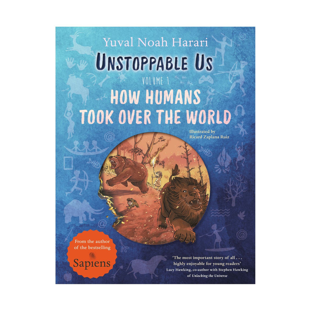 Unstoppable Us, Volume 1 How Humans Took Over the World