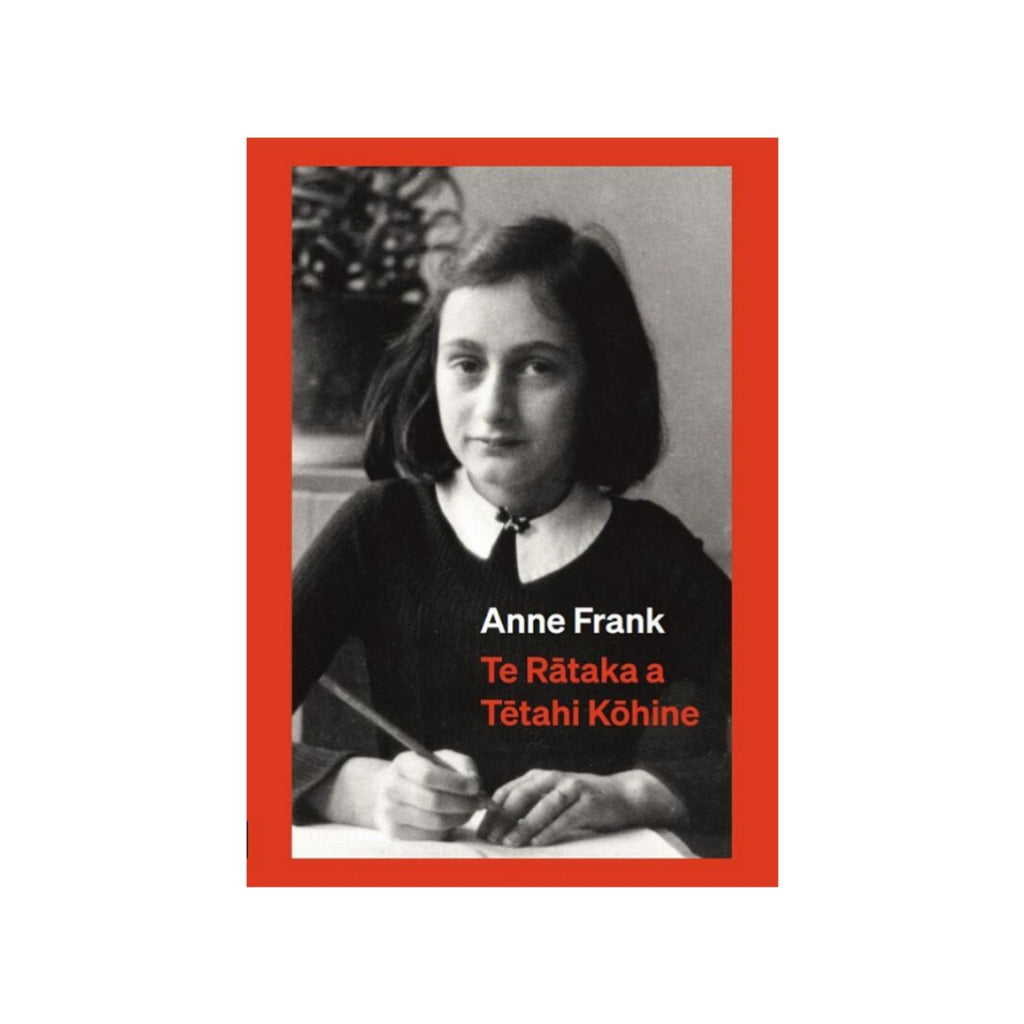 Te Rataka a Tetahi Kohine, Anne Frank's Diary