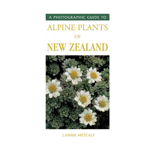 Photographic Guide to Alpine Plants of NZ