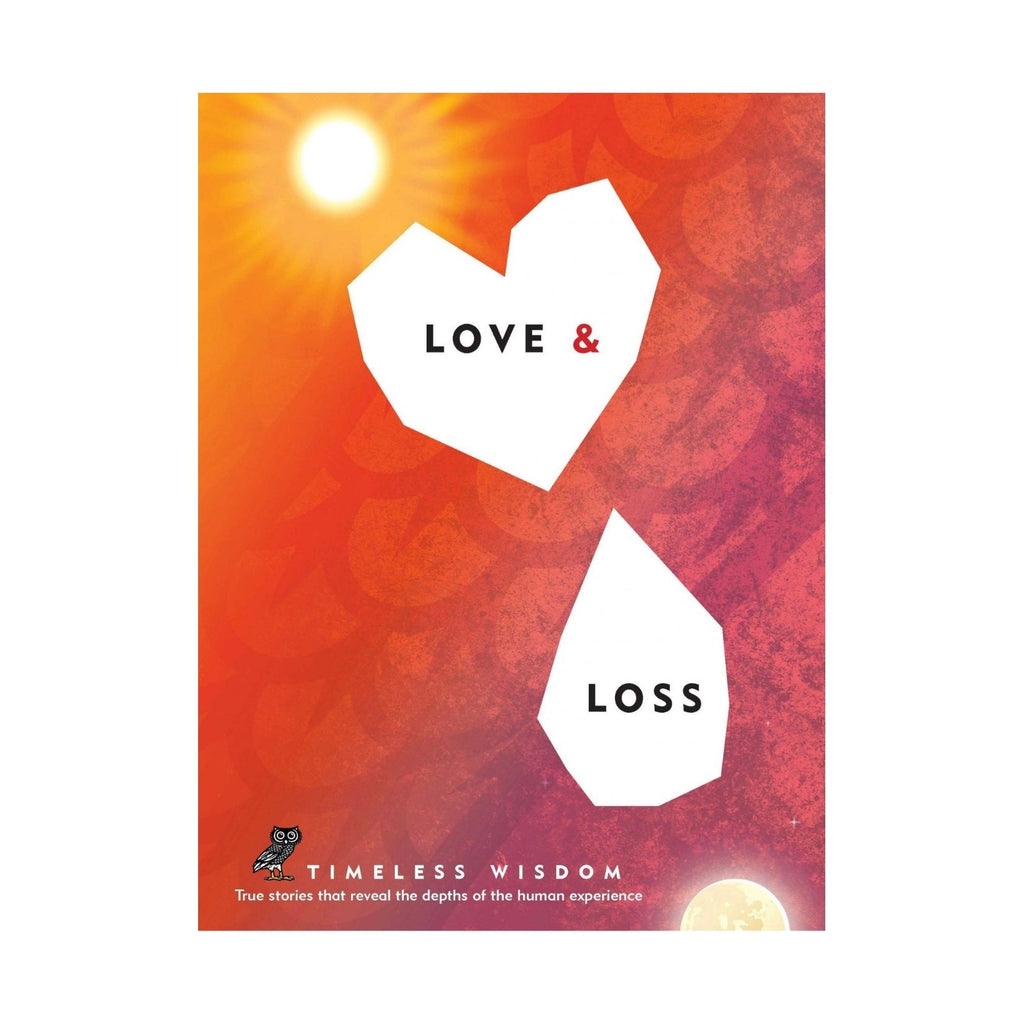 Love and Loss (True Stories)
