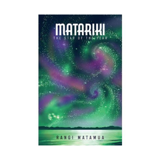 Matariki: The Star of the Year