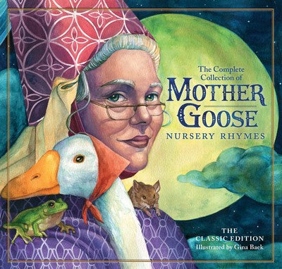 Classic Collection of Mother Goose Nursery Rhymes